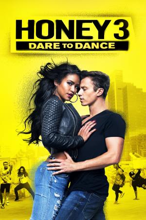 Honey 3: il coraggio di ballare Poster
