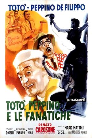 Toto', Peppino e le fanatiche Poster