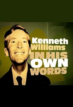 Kenneth Williams: In His Own Words Poster