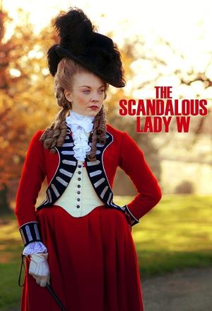 La vita scandalosa di Lady W Poster