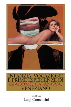 Infanzia, vocazione e prime esperienze di Giacomo Casanova veneziano Poster