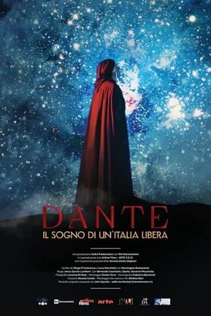 Dante, il sogno di un'Italia libera Poster