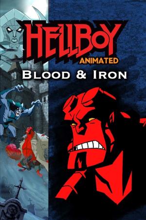 Hellboy: Blood & Iron Poster