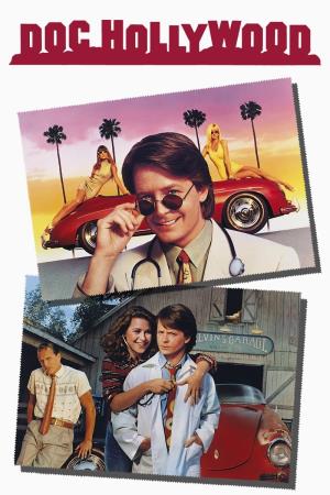 Doc Hollywood - Dottore in carriera Poster