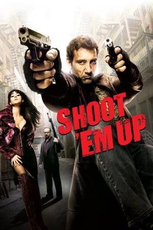 Shoot'em up - Spara o muori! Poster