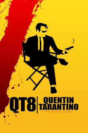 QT8 Quentin Tarantino - The First Eight Poster