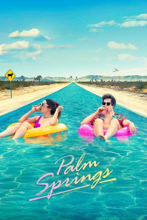 Palm Springs - Vivi come se non ci... Poster
