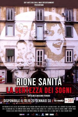 Rione Sanita' - La certezza dei sogni Poster