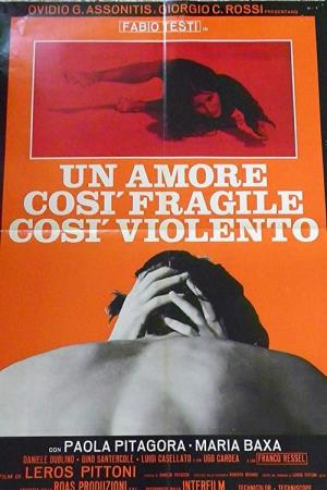 Un amore cosi' fragile cosi' violento Poster