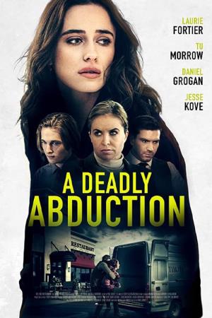 A Deadly Abduction Poster