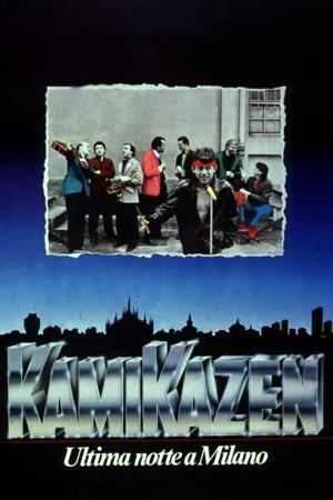 Kamikazen - Ultima notte a Milano Poster