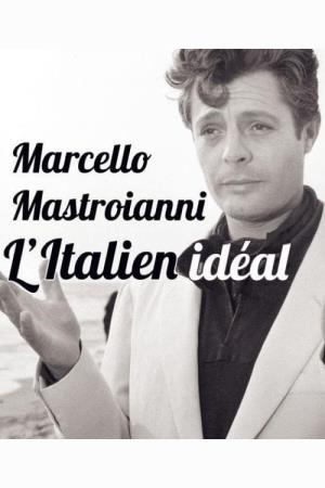 Marcello Mastroianni. L'italiano ideale Poster