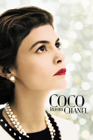 Coco avant Chanel - L'amore prima del mito Poster