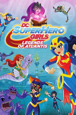 DC Super Hero Girls: Legends... Poster