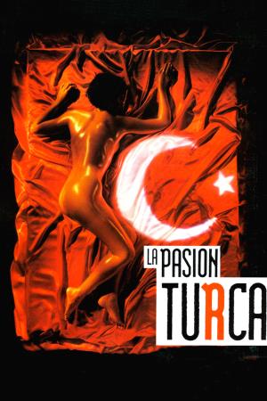 La pasion turca Poster