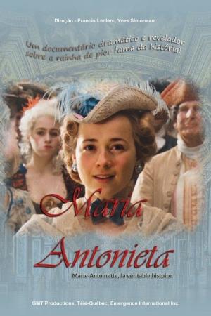 Maria Antonietta - La storia vera Poster