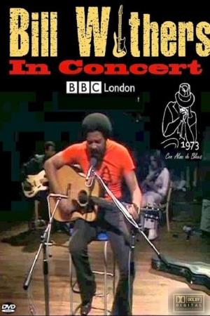 Bill Withers: In Concert Poster