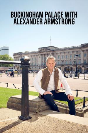 Buckingham Palace with Alexander Armstrong Poster