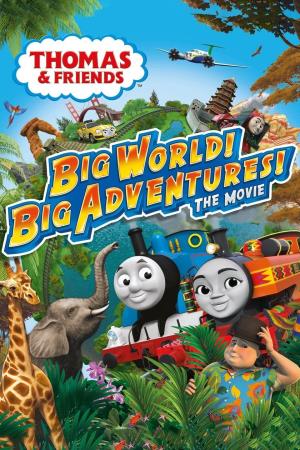 Thomas & Friends: Big World! Big Adventures Poster