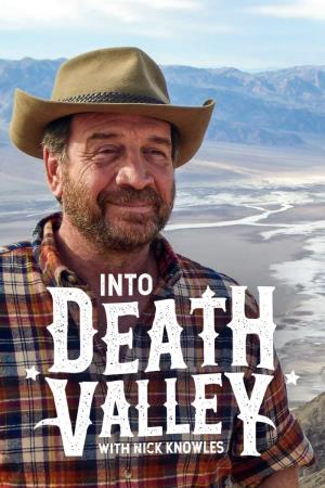 Into Death Valley with Nick Knowles Poster