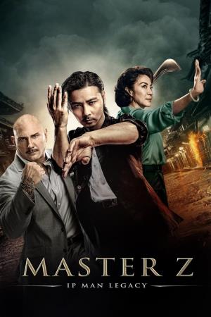 Master Z - Ip Man Legacy Poster