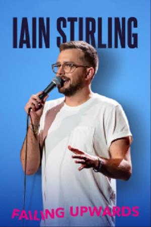 Iain Stirling: Failing Upwards Poster