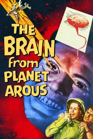 The Brain from Planet Arous Poster