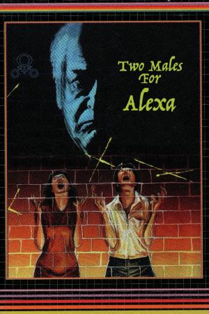Due maschi per Alexa Poster