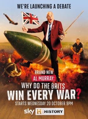 Al Murray: Why Do The Brits Win Every War Poster