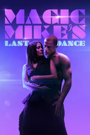 Magic Mike - The Last Dance Poster