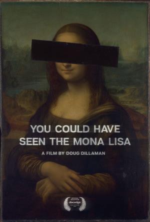 Have You Seen the Mona Lisa...? Poster