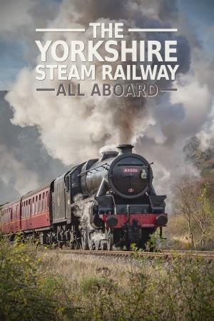 The Yorkshire Steam Railway All Aboard Poster
