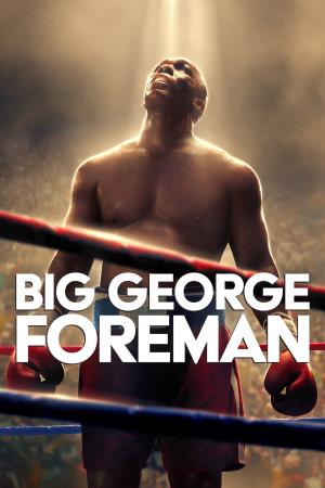 Big George Foreman: The... Poster