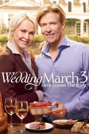 Wedding March: Here Comes the... Poster