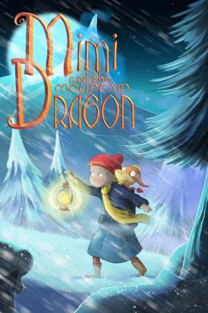 Mimi and the Mountain Dragon Poster