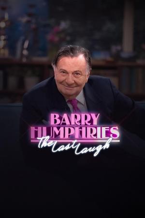 Barry Humphries: The Last Laugh Poster