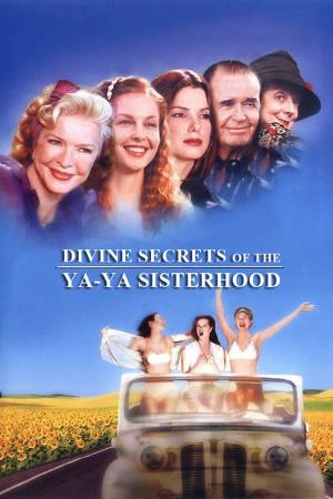 Divine Secrets of the Ya-Ya Sisterhood Poster