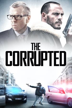 The Corrupted - Impero criminale Poster