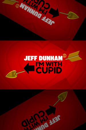 Jeff Dunham: I'm With Cupid Poster