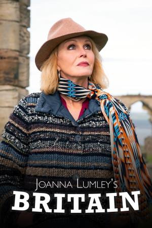 Joanna Lumley's Home Sweet Home - Travels in My Own Land Poster