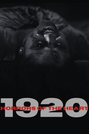 1920 : Horrors Of The Heart Poster
