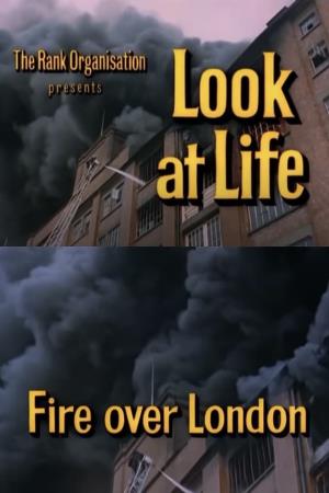 Look At Life Fire Over London Poster