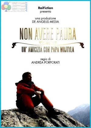 Non avere paura - Un'amicizia con Papa Wojtyla - Non Avere Paura - Un'amicizia con Papa Wojtyla Poster