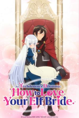 An Archdemon's Dilemma How to Love Your Elf Bride Poster