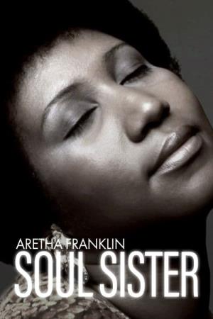 Aretha Franklin. Soul Sister Poster