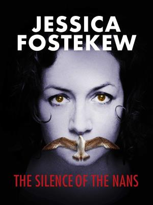Jessica Fostekew: The Silence of The Nans Poster