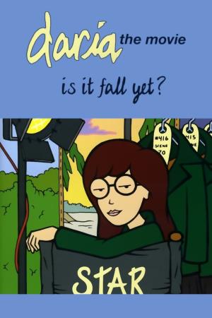 Daria: Is It Fall Yet? Poster