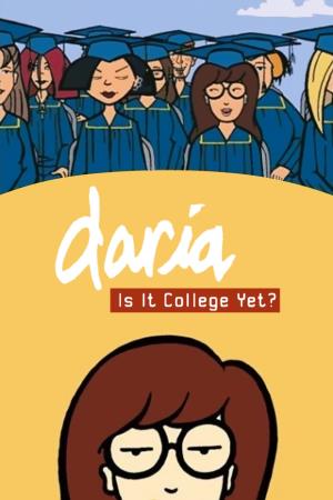Daria: Is It College Yet? Poster