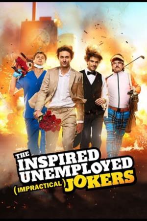 Impractical Jokers: The Inspired.. Poster