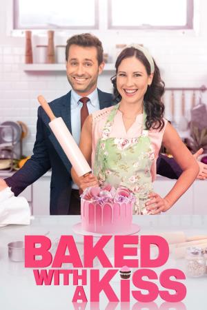 Baked With A Kiss Poster